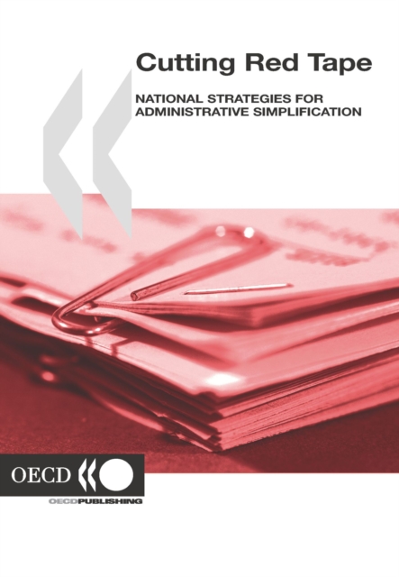 Cutting Red Tape National Strategies for Administrative Simplification, PDF eBook