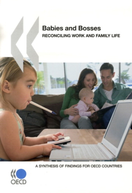 Babies and Bosses - Reconciling Work and Family Life A Synthesis of Findings for OECD Countries, PDF eBook