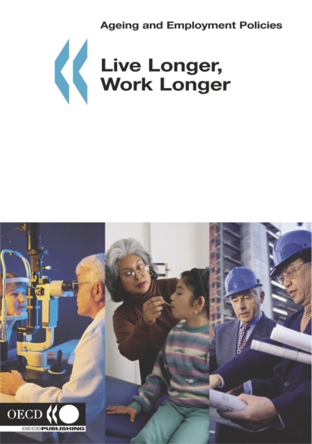 Ageing and Employment Policies Live Longer, Work Longer, PDF eBook