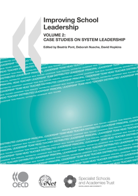 Improving School Leadership, Volume 2 Case Studies on System Leadership, PDF eBook