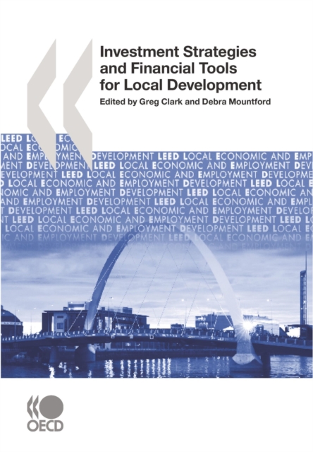 Local Economic and Employment Development (LEED) Investment Strategies and Financial Tools for Local Development, PDF eBook