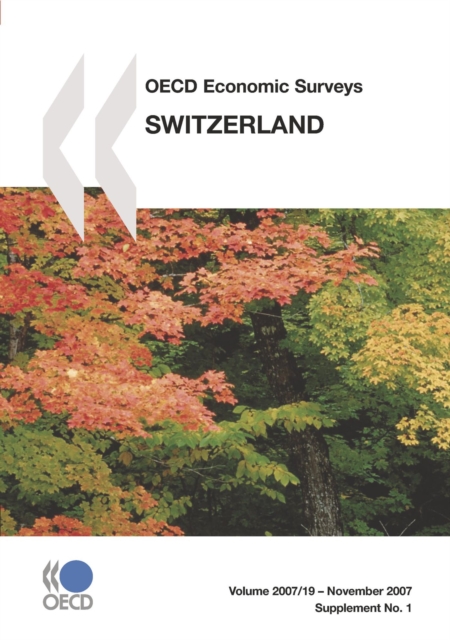 OECD Economic Surveys: Switzerland 2007, PDF eBook