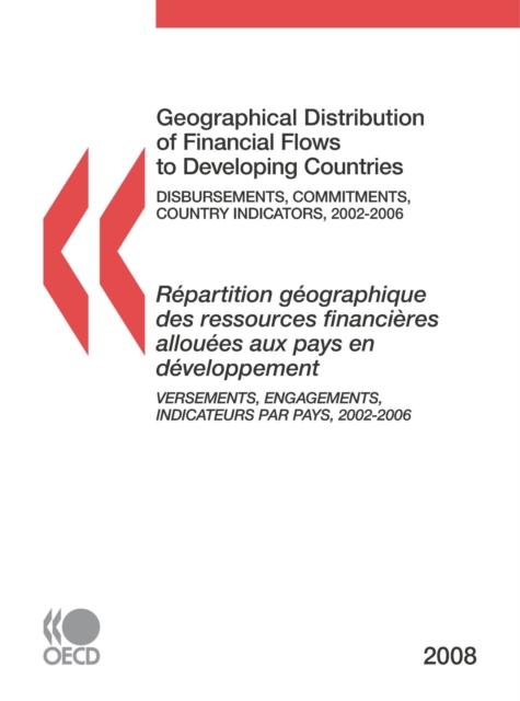 Geographical Distribution of Financial Flows to Developing Countries 2008 Disbursements, Commitments, Country Indicators, PDF eBook
