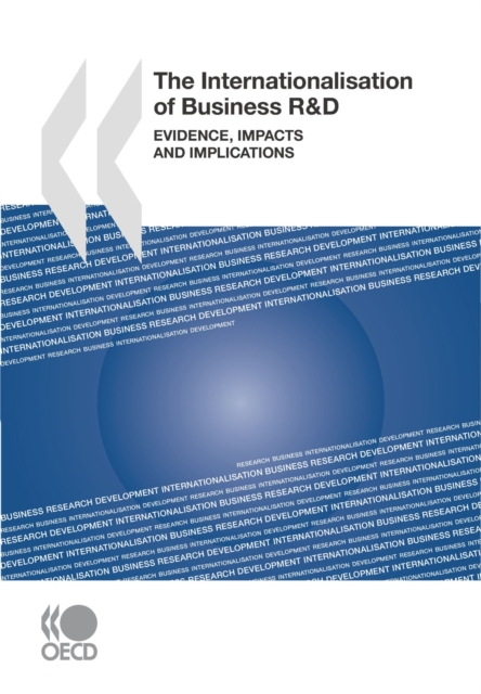 The Internationalisation of Business R&D Evidence, Impacts and Implications, PDF eBook