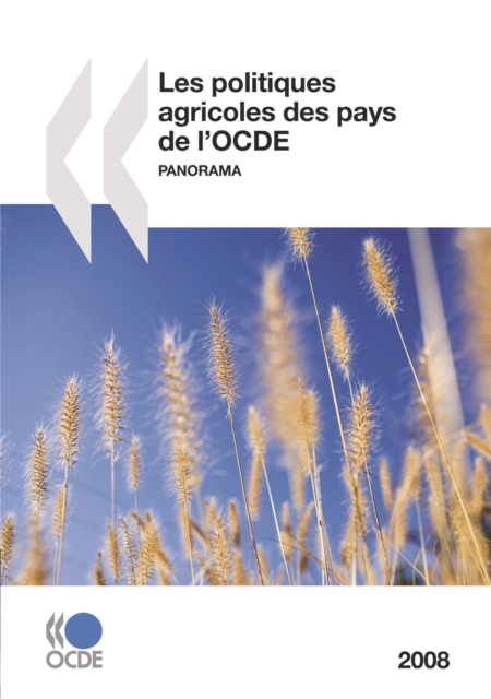 Politiques agricoles des pays de l'OCDE 2008 Panorama, PDF eBook