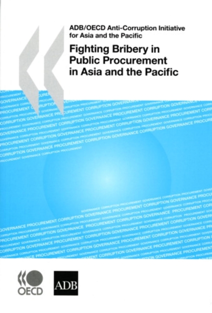 ADB/OECD Anti-Corruption Initiative for Asia and the Pacific Fighting Bribery in Public Procurement in Asia and the Pacific, PDF eBook