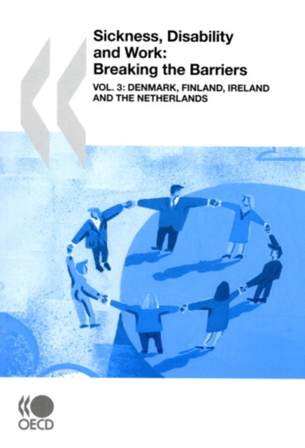 Sickness, Disability and Work: Breaking the Barriers (Vol. 3) Denmark, Finland, Ireland and the Netherlands, PDF eBook