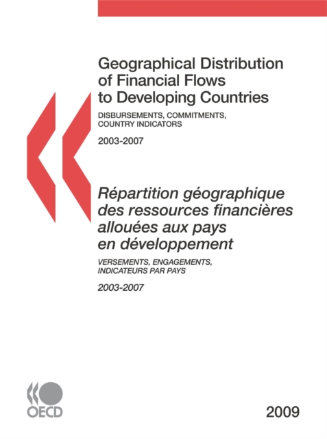 Geographical Distribution of Financial Flows to Developing Countries 2009 Disbursements, Commitments, Country Indicators, PDF eBook