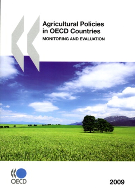 Agricultural Policies in OECD Countries 2009 Monitoring and Evaluation, PDF eBook