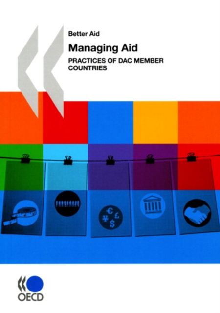 Better Aid Managing Aid Practices of DAC Member Countries, PDF eBook