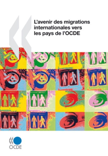 L'avenir des migrations internationales vers les pays de l'OCDE, PDF eBook