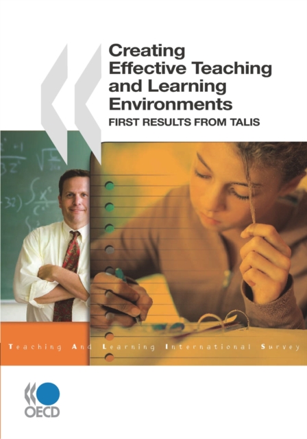 TALIS Creating Effective Teaching and Learning Environments First Results from TALIS, PDF eBook