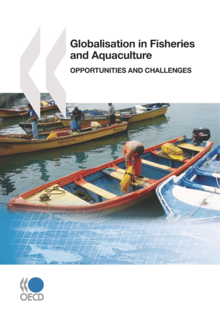 Globalisation in Fisheries and Aquaculture Opportunities and Challenges, PDF eBook