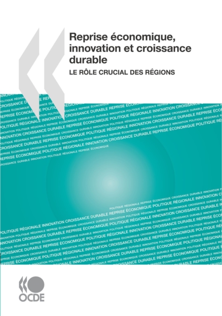 Reprise economique, innovation et croissance durable Le role crucial des regions, PDF eBook