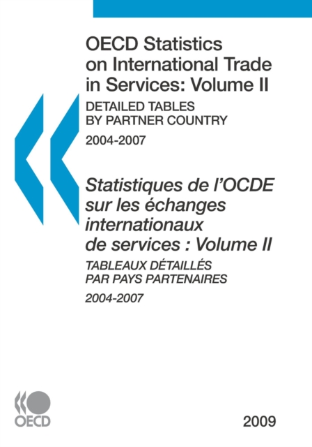 OECD Statistics on International Trade in Services 2009, Volume II, Detailed Tables by Partner Country, PDF eBook