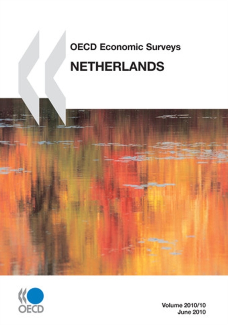 OECD Economic Surveys: Netherlands 2010, PDF eBook