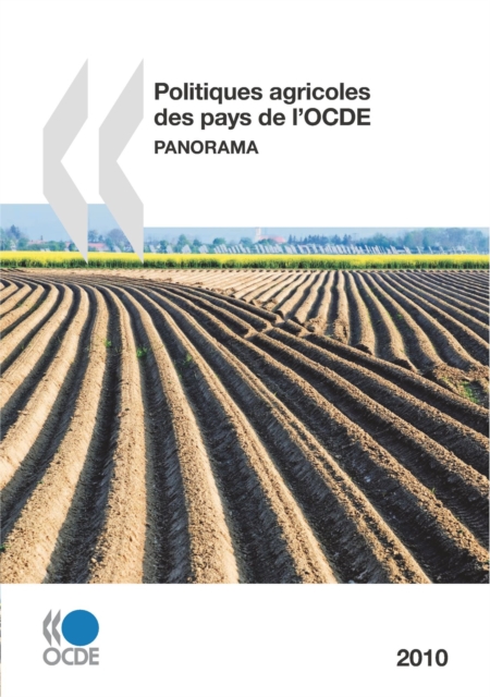 Politiques agricoles des pays de l'OCDE 2010 Panorama, PDF eBook