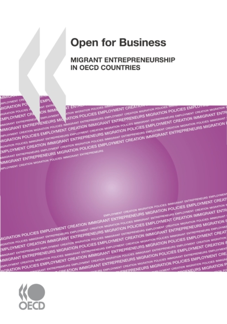 Open for Business Migrant Entrepreneurship in OECD Countries, PDF eBook