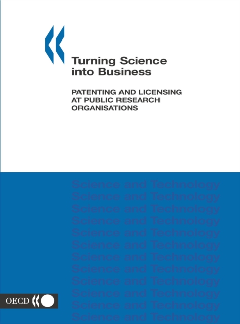 Turning Science into Business Patenting and Licensing at Public Research Organisations, PDF eBook