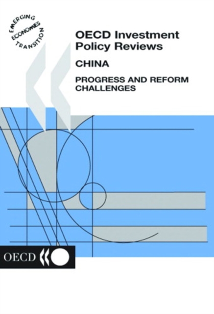 OECD Investment Policy Reviews: China 2003 Progress and Reform Challenges, PDF eBook