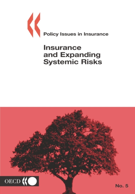 Policy Issues in Insurance Insurance and Expanding Systemic Risks, PDF eBook