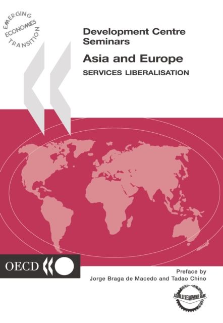 Development Centre Seminars Asia and Europe Services Liberalisation, PDF eBook