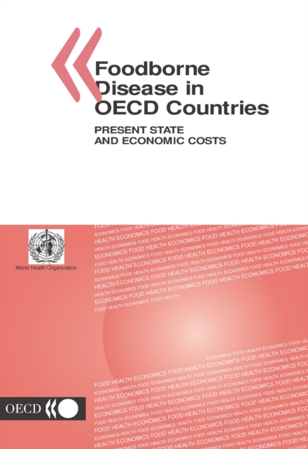 Foodborne Disease in OECD Countries Present State and Economic Costs, PDF eBook