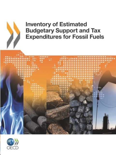 Inventory of Estimated Budgetary Support and Tax Expenditures for Fossil Fuels, PDF eBook