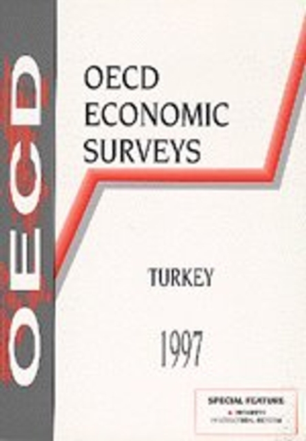 OECD Economic Surveys: Turkey 1997, PDF eBook