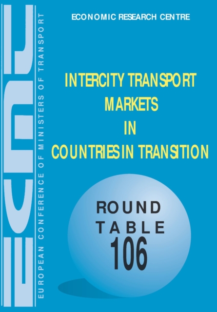 ECMT Round Tables Intercity Transport Markets in Countries in Transition, PDF eBook