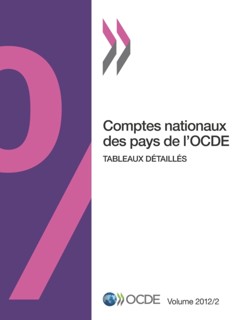 Comptes nationaux des pays de l'OCDE, Volume 2012 Numero 2 Tableaux detailles, PDF eBook