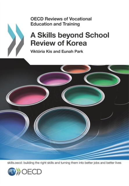 OECD Reviews of Vocational Education and Training A Skills beyond School Review of Korea, PDF eBook