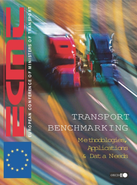 Transport Benchmarking Methodologies, Applications and Data Needs, PDF eBook