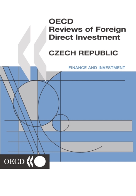 OECD Reviews of Foreign Direct Investment: Czech Republic 2001, PDF eBook