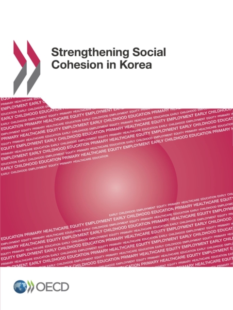 Strengthening Social Cohesion in Korea, PDF eBook