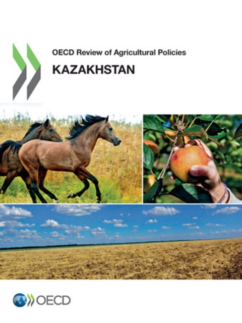 OECD Review of Agricultural Policies: Kazakhstan 2013, PDF eBook