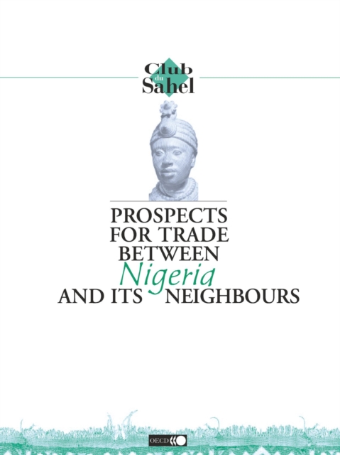 Prospects for Trade between Nigeria and its Neighbours, PDF eBook