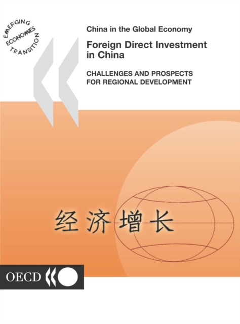 China in the Global Economy Foreign Direct Investment in China Challenges and Prospects for Regional Development, PDF eBook