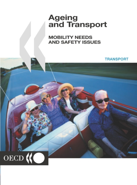 Ageing and Transport Mobility Needs and Safety Issues, PDF eBook