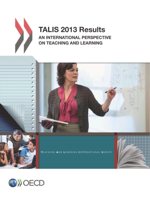 TALIS 2013 Results An International Perspective on Teaching and Learning, PDF eBook