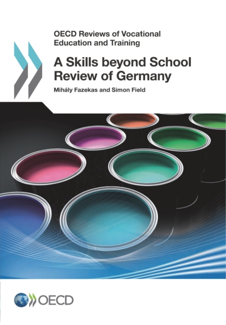 OECD Reviews of Vocational Education and Training A Skills beyond School Review of Germany, PDF eBook