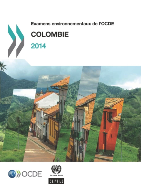 Examens environnementaux de l'OCDE : Colombie 2014, PDF eBook