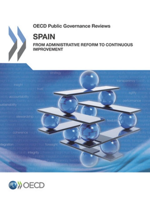 OECD Public Governance Reviews Spain: From Administrative Reform to Continuous Improvement, PDF eBook