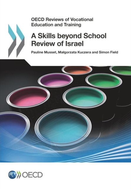 OECD Reviews of Vocational Education and Training A Skills beyond School Review of Israel, PDF eBook