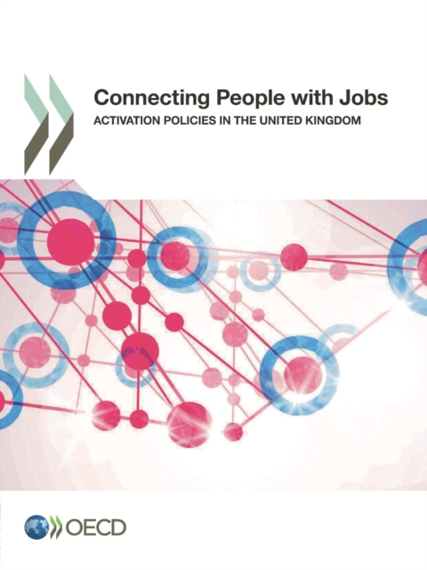 Connecting People with Jobs Activation Policies in the United Kingdom, PDF eBook