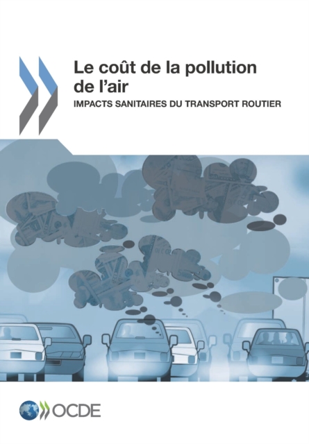 Le cout de la pollution de l'air Impacts sanitaires du transport routier, PDF eBook