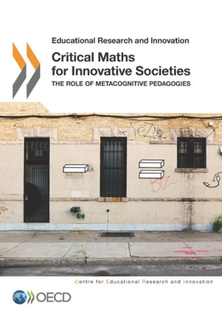 Educational Research and Innovation Critical Maths for Innovative Societies The Role of Metacognitive Pedagogies, PDF eBook