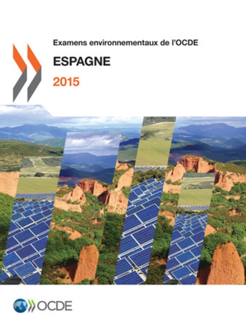 Examens environnementaux de l'OCDE : Espagne 2015, PDF eBook