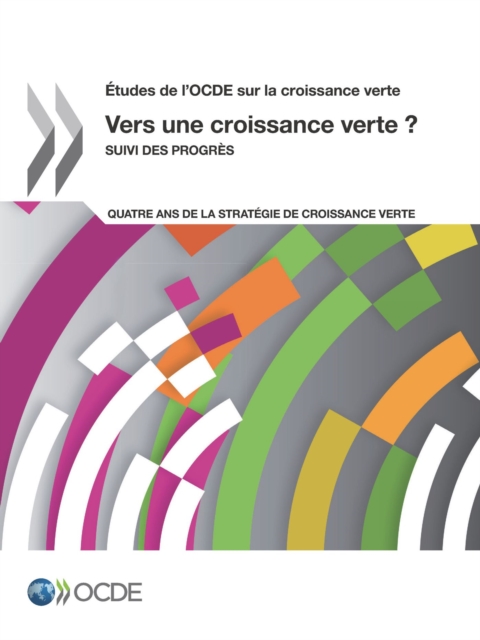 Etudes de l'OCDE sur la croissance verte Vers une croissance verte ? Suivi des progres, PDF eBook