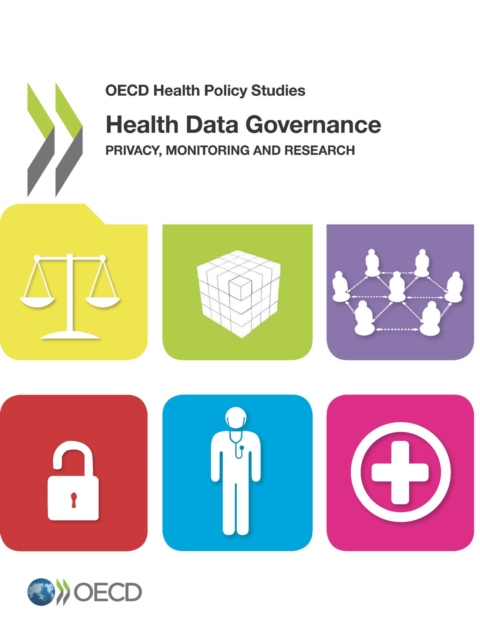 OECD Health Policy Studies Health Data Governance Privacy, Monitoring and Research, PDF eBook